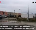 Balacera en Las Flores: tres pistoleros muertos