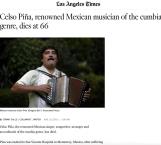 Los prestigiados diarios The Angeles Times  y The Dallas Morning News informó de la muerte de Celso Piña
