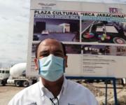 Avanza construcción de Plaza Cultural Jarachina