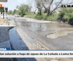 Demandan solución a fuga de aguas de La Cañada a Loma linda